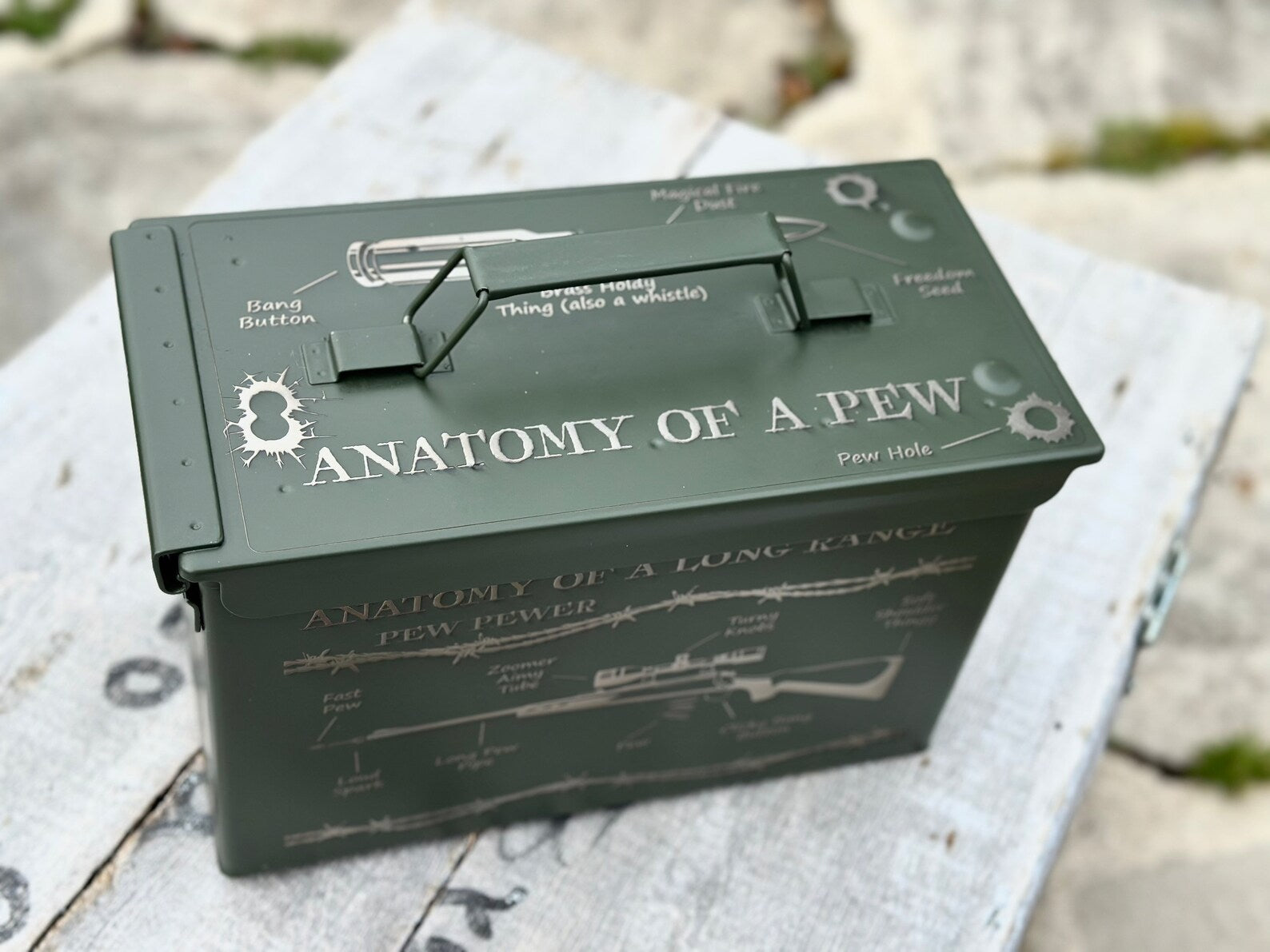 Anatomy Of A Pew- Customized 50 cal ammo can laser engraved on all sides
